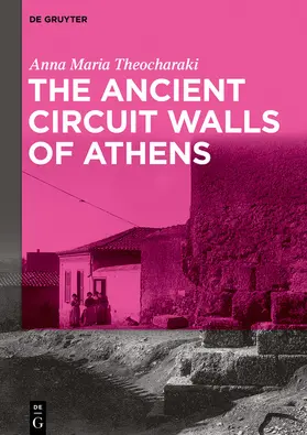 Theocharaki |  The Ancient Circuit Walls of Athens | eBook | Sack Fachmedien