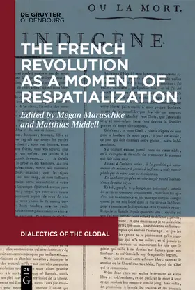 Maruschke / Middell |  The French Revolution as a Moment of Respatialization | Buch |  Sack Fachmedien