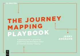 Angrave |  The Journey Mapping Playbook | Buch |  Sack Fachmedien