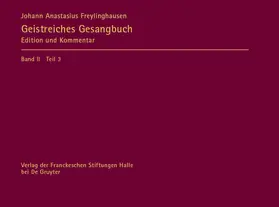 McMullen / Heyink / Miersemann |  Johann Anastasius Freylinghausen: Geistreiches Gesangbuch Band 2 Teil 3: Apparat | Buch |  Sack Fachmedien