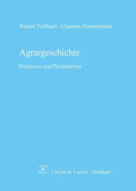 Troßbach / Zimmermann |  Agrargeschichte | eBook | Sack Fachmedien