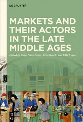 Skambraks / Bruch / Kypta |  Markets and their Actors in the Late Middle Ages | eBook | Sack Fachmedien