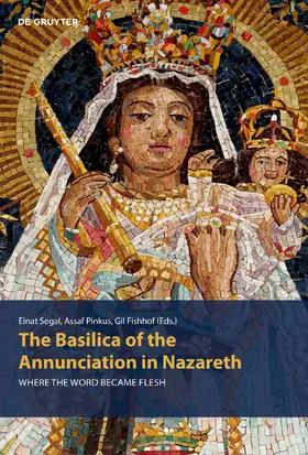 Segal / Pinkus / Fishhof |  The Basilica of the Annunciation in Nazareth | Buch |  Sack Fachmedien