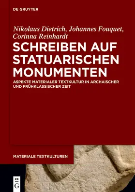Dietrich / Fouquet / Reinhardt |  Schreiben auf statuarischen Monumenten | Buch |  Sack Fachmedien