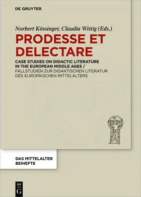 Kössinger / Wittig | Prodesse et delectare | Buch | 978-3-11-064653-5 | sack.de