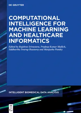 Srivastava / Kumar Mallick / Swarup Rautaray |  Computational Intelligence for Machine Learning and Healthcare Informatics | Buch |  Sack Fachmedien