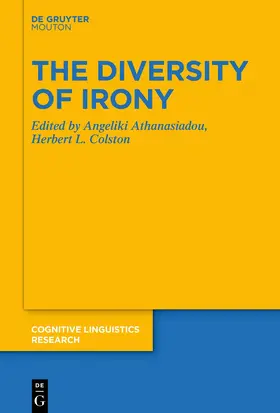 Colston / Athanasiadou / Athanasiadu |  The Diversity of Irony | Buch |  Sack Fachmedien