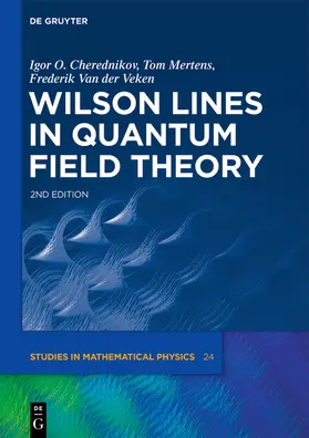 Cherednikov / Mertens / Van der Veken |  Wilson Lines in Quantum Field Theory | Buch |  Sack Fachmedien