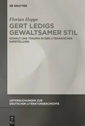 Hoppe | Gert Ledigs gewaltsamer Stil | Buch | 978-3-11-065197-3 | sack.de