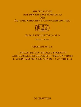 Morelli |  I prezzi dei materiali e prodotti artigianali nei documenti tardoantichi e del primo periodo arabo (IV ex.-VIII d.C.) | Buch |  Sack Fachmedien