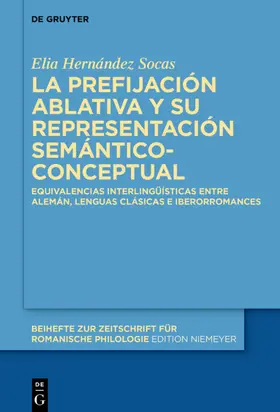 Hernández Socas | La prefijación ablativa y su representación semántico-conceptual | E-Book | sack.de