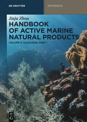 Zhou |  Handbook of Active Marine Natural Products, Alkaloids, Part 1 | Buch |  Sack Fachmedien