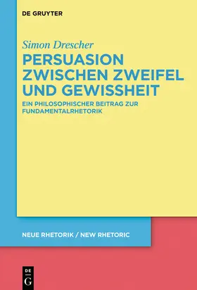 Drescher |  Persuasion zwischen Zweifel und Gewissheit | Buch |  Sack Fachmedien