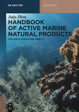 Zhou |  Handbook of Active Marine Natural Products, Alkaloids, Part 2 | Buch |  Sack Fachmedien