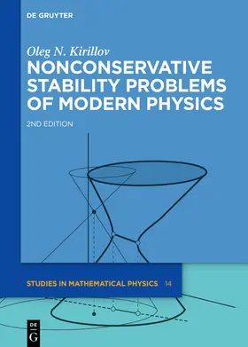 Kirillov | Nonconservative Stability Problems of Modern Physics | Buch | 978-3-11-065377-9 | sack.de