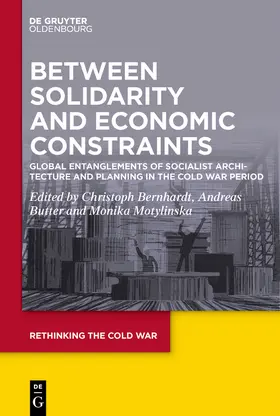 Bernhardt / Butter / Motylinska | Between Solidarity and Economic Constraints | Buch | 978-3-11-065406-6 | sack.de