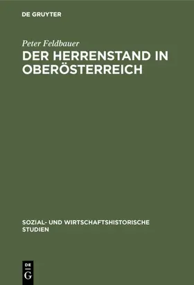 Feldbauer |  Der Herrenstand in Oberösterreich | eBook | Sack Fachmedien