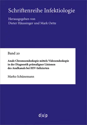 Schünemann | Anale Chromoendoskopie mittels Videoendoskopie in der Diagnostik prämaligner Läsionen des Analkanals bei HIV-Infizierten | Buch | 978-3-11-065931-3 | sack.de