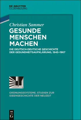 Sammer | Gesunde Menschen machen | Buch | 978-3-11-066010-4 | sack.de
