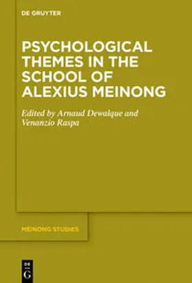 Dewalque / Raspa |  Psychological Themes in the School of Alexius Meinong | eBook | Sack Fachmedien