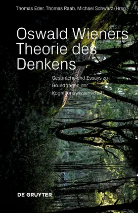 Raab / Eder / Schwarz |  Oswald Wieners Theorie des Denkens | eBook | Sack Fachmedien