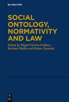 Garcia-Godinez / Mellin / Tuomela |  Social Ontology, Normativity and Law | Buch |  Sack Fachmedien