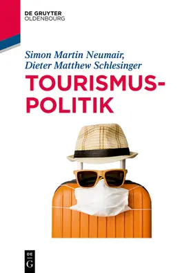 Neumair / Schlesinger |  Tourismuspolitik | Buch |  Sack Fachmedien
