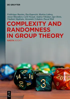 Bassino / Weil / Kapovich | Complexity and Randomness in Group Theory | Buch | 978-3-11-066491-1 | sack.de