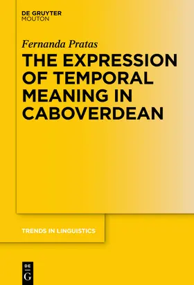 Pratas | The Expression of Temporal Meaning in Caboverdean | Buch | 978-3-11-066824-7 | sack.de