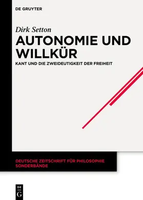 Setton |  Autonomie und Willkür | Buch |  Sack Fachmedien