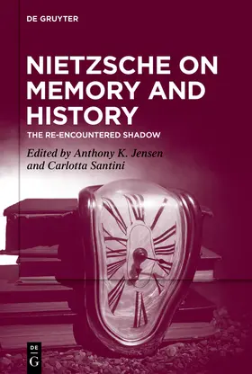 Jensen / Santini |  Nietzsche on Memory and History | Buch |  Sack Fachmedien