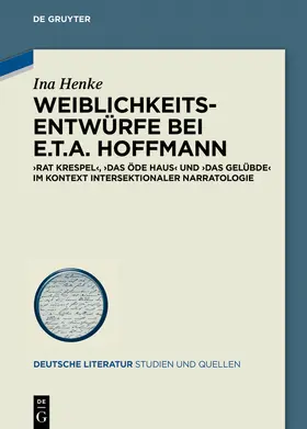 Henke |  Weiblichkeitsentwürfe bei E.T.A. Hoffmann | Buch |  Sack Fachmedien