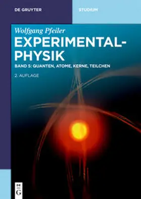 Pfeiler |  Quanten, Atome, Kerne, Teilchen | Buch |  Sack Fachmedien