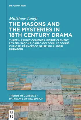 Leigh |  The Masons and the Mysteries in 18th Century Drama | eBook | Sack Fachmedien