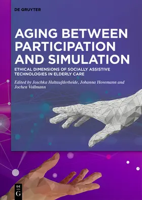 Haltaufderheide / Hovemann / Vollmann |  Aging between Participation and Simulation | Buch |  Sack Fachmedien