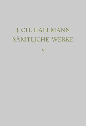 Seelbach |  J. CH. Hallmann. Sämtliche Werke. Band 5 | eBook | Sack Fachmedien