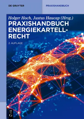 Hoch / Haucap |  Praxishandbuch Energiekartellrecht | eBook | Sack Fachmedien