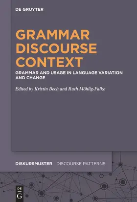 Möhlig-Falke / Bech |  Grammar - Discourse - Context | Buch |  Sack Fachmedien