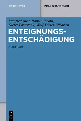 Aust / Jacobs / Pasternak |  Enteignungsentschädigung | eBook | Sack Fachmedien