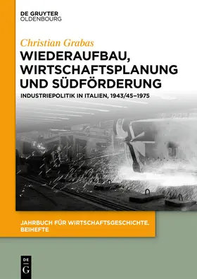 Grabas | Wiederaufbau, Wirtschaftsplanung und Südförderung | Buch | 978-3-11-068416-2 | sack.de