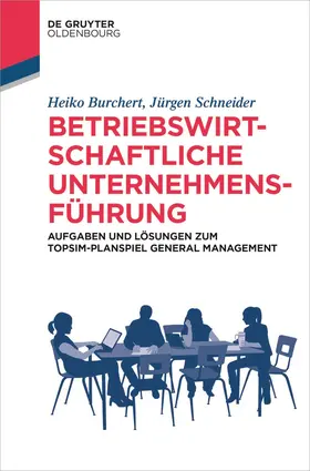 Schneider / Burchert |  Betriebswirtschaftliche Unternehmensführung | Buch |  Sack Fachmedien