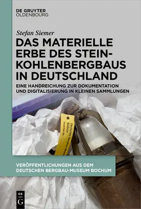 Siemer |  Das materielle Erbe des Steinkohlenbergbaus in Deutschland | Buch |  Sack Fachmedien