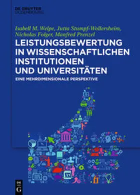 Welpe / Stumpf-Wollersheim / Folger |  Leistungsbewertung in wissenschaftlichen Institutionen und Universitäten | eBook | Sack Fachmedien
