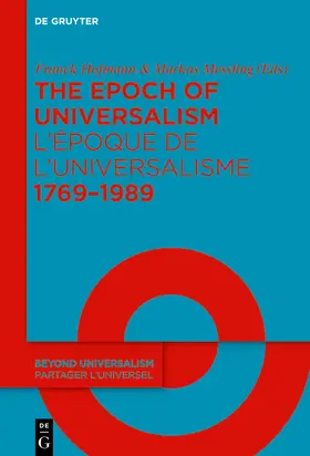 Hofmann / Messling |  The Epoch of Universalism 1769-1989L'époque de l'universalisme 1769-1989 | Buch |  Sack Fachmedien