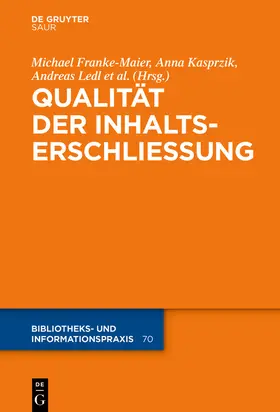 Franke-Maier / Kasprzik / Ledl |  Qualität in der Inhaltserschließung | Buch |  Sack Fachmedien