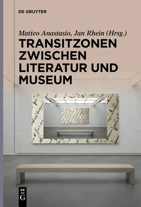 Anastasio / Rhein |  Transitzonen zwischen Literatur und Museum | eBook | Sack Fachmedien