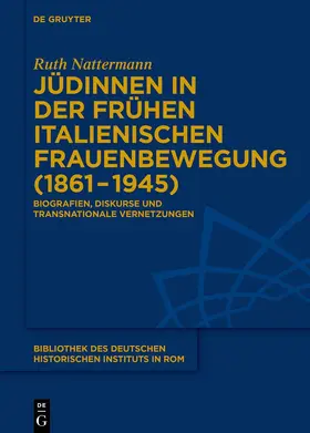 Nattermann |  Jüdinnen in der frühen italienischen Frauenbewegung (1861-1945) | Buch |  Sack Fachmedien