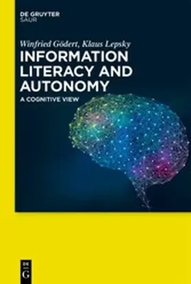 Gödert / Lepsky |  Information Literacy and Autonomy | eBook | Sack Fachmedien