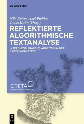 Reiter / Kuhn / Pichler |  Reflektierte algorithmische Textanalyse | Buch |  Sack Fachmedien