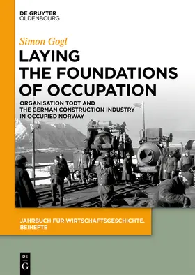 Gogl | Laying the Foundations of Occupation | Buch | 978-3-11-069410-9 | sack.de